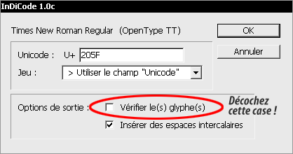 Utilisation d'InDiCode pour insérer un caractère spécial.